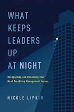 What Keeps Leaders Up at Night