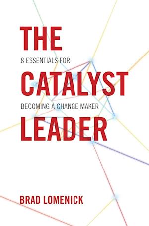 The Catalyst Leader