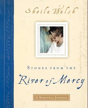 Stones from the River of Mercy