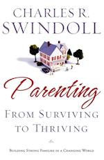 Parenting: From Surviving to Thriving