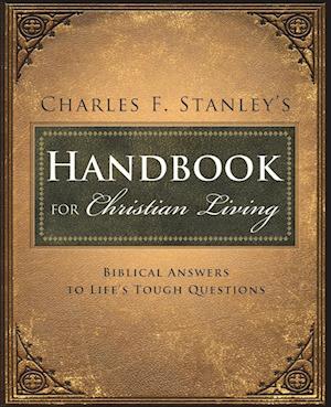 Charles Stanley's Handbook for Christian Living