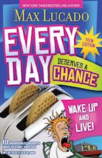 Every Day Deserves a Chance - Teen Edition