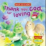 Thank You, God, for Loving Me