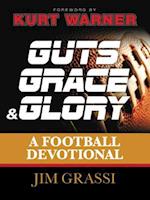 Guts, Grace, and Glory