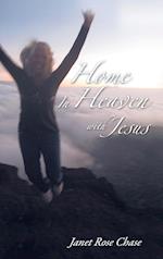 Home in Heaven with Jesus