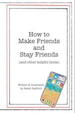 How To Make Friends And Stay Friends