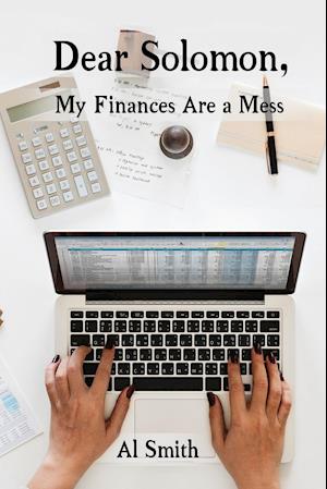 Dear Solomon, My Finances Are a Mess