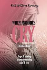 When Mommies Cry