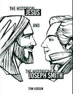 The Historical Jesus and the Historical Joseph Smith