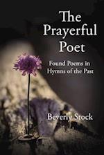 The Prayerful Poet