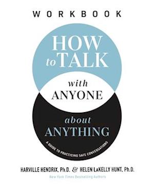 How to Talk with Anyone about Anything Workbook