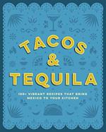 Tacos and Tequila