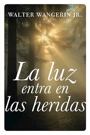 La luz entra en las heridas