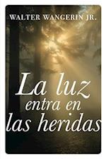 La luz entra en las heridas