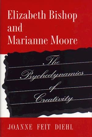 Elizabeth Bishop and Marianne Moore