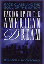 Facing Up to the American Dream