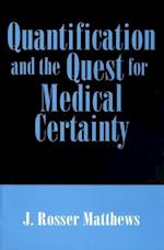 Quantification and the Quest for Medical Certainty