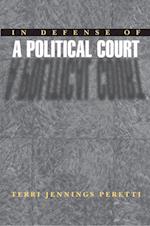 In Defense of a Political Court