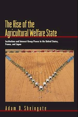 Rise of the Agricultural Welfare State