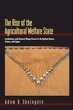 Rise of the Agricultural Welfare State