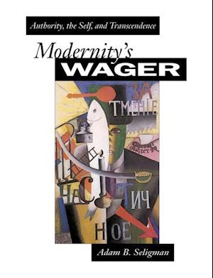 Modernity's Wager