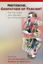 Nietzsche, Godfather of Fascism?