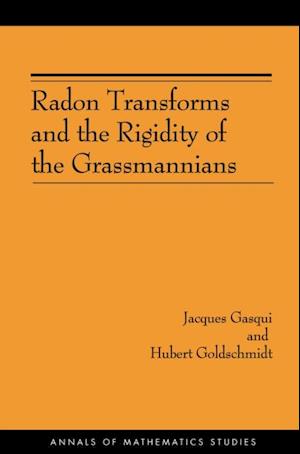 Radon Transforms and the Rigidity of the Grassmannians