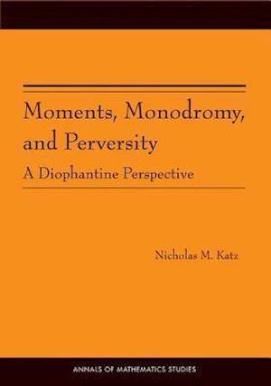 Moments, Monodromy, and Perversity. (AM-159)