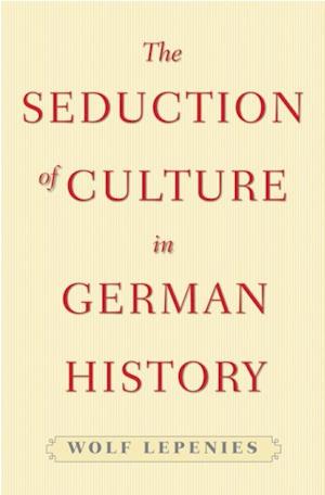 Seduction of Culture in German History