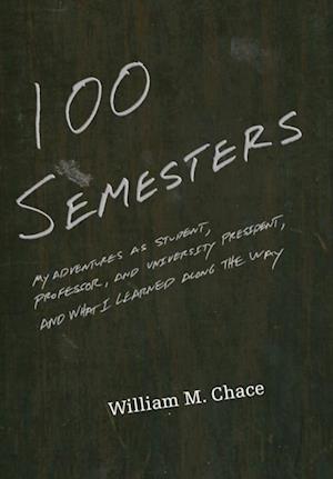 One Hundred Semesters