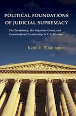 Political Foundations of Judicial Supremacy