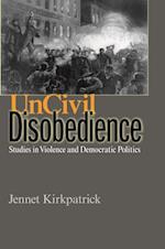 Uncivil Disobedience