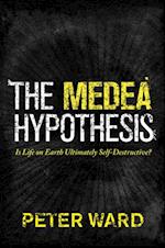 Medea Hypothesis