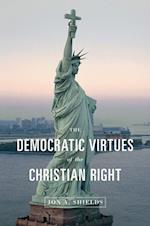 Democratic Virtues of the Christian Right