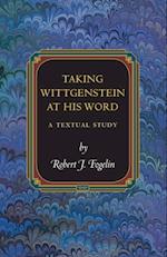 Taking Wittgenstein at His Word