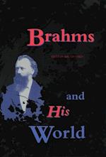 Brahms and His World