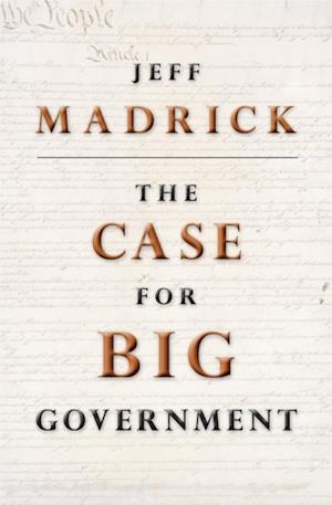 Case for Big Government