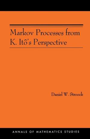 Markov Processes from K. Ito's Perspective (AM-155)
