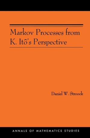 Markov Processes from K. Ito's Perspective