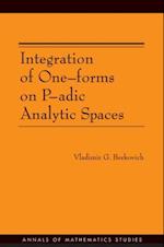 Integration of One-forms on P-adic Analytic Spaces. (AM-162)