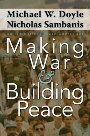 Making War and Building Peace