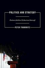 Politics and Strategy
