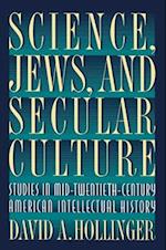 Science, Jews, and Secular Culture