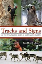 Tracks and Signs of the Animals and Birds of Britain and Europe