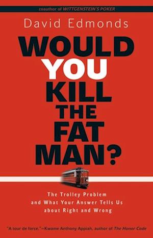 Would You Kill the Fat Man?