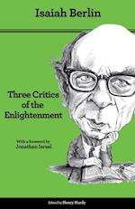 Three Critics of the Enlightenment