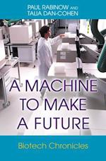 Machine to Make a Future