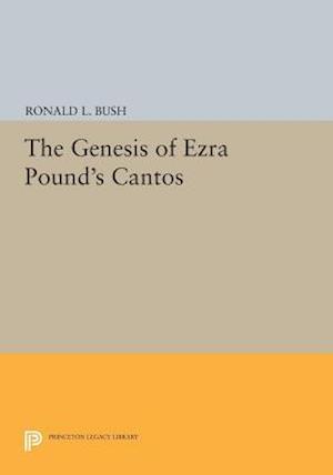 Genesis of Ezra Pound's CANTOS