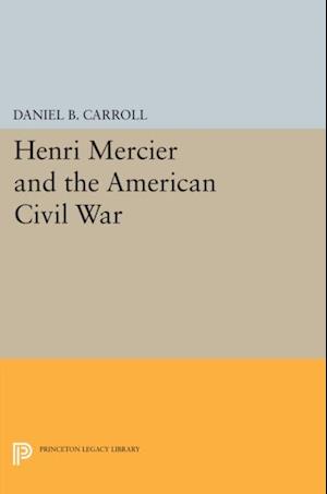Henri Mercier and the American Civil War