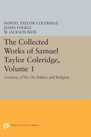 Collected Works of Samuel Taylor Coleridge, Volume 1